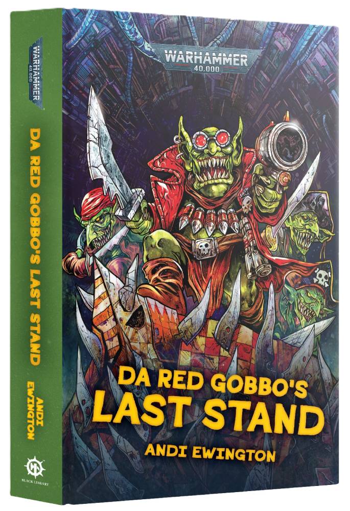 WARHAMMER 40K  -  DA RED GOBBO'S LAST STAND - HC (V.A.)
