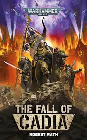 WARHAMMER 40K  -  ASTRA MILITARUM  -  THE FALL OF CADIA (V.A.)