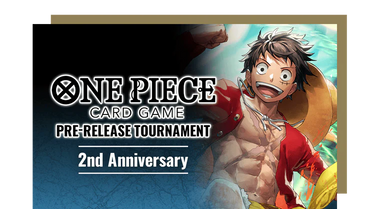 ONE PIECE CARD GAME 2nd Anniversary Tournament