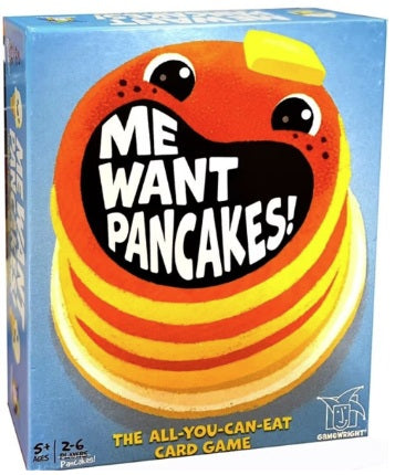 ME WANT PANCAKES