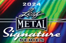 LEAF METAL SIGNATURE SERIES 2024